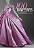 100 Dresses: The Costume In...