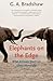 Elephants on the Edge: What Animals Teach Us about Humanity