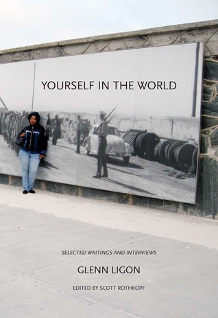 Yourself in the World: Selected Writings and Interviews (Paperback)