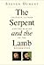 The Serpent and the Lamb: Cranach, Luther, and the Making of the Reformation