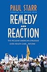 Remedy and Reaction by Paul Starr