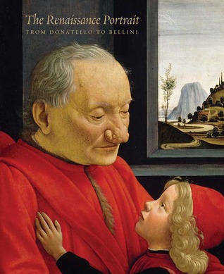 The Renaissance Portrait: From Donatello to Bellini (Hardcover)