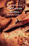 The Corsican Brothers by Alexandre Dumas The Corsican Brothers by Alexandre Dumas