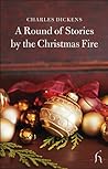 A Round of Stories by the Christmas Fire