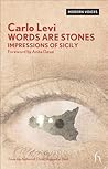 Words are Stones: Impressions of Sicily (Hesperus Modern Voices)