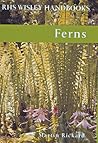Ferns (Rhs Wisley Handbooks)