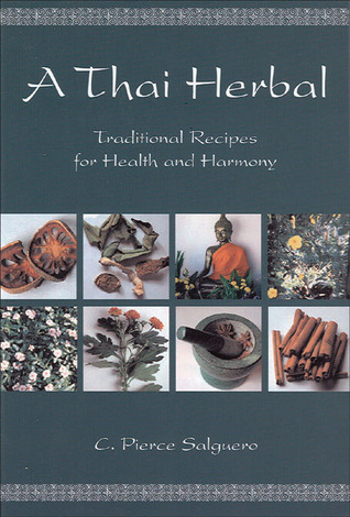 A Thai Herbal: Traditional Recipes for Health and Harmony