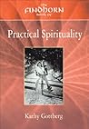 The Findhorn Book of Practical Spirituality: A Down-to-Earth Guide to a Miraculous Life