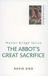 The Abbot's Great Sacrifice (MASTER BRIDGE)