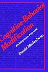 Cognitive-Behavior Modification: An Integrative Approach (The Plenum Behavior Therapy Series)