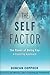 The Self Factor: The Power of Being You a Coaching Approach