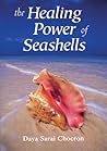 The Healing Power of Seashells: Gifts of the Sea