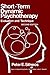 Short-Term Dynamic Psychotherapy: Evaluation and Technique (Topics in General Psychiatry)