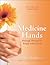 Medicine Hands: Massage The...