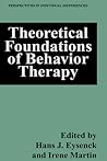 Theoretical Foundations of Behavior Therapy (Perspectives on Individual Differences) Theoretical Foundations of Behavior Therapy (Perspectives on Individual Differences)