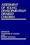 Assessment of Young Developmentally Disabled Children (Perspectives in Developmental Psychology)