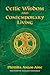 Celtic Wisdom and Contempor...