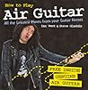 How to Play Air Guitar by Ian West