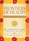 Frontiers of Health: How to Heal the Whole Person