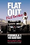 Flat Out, Flat Broke: Formula 1 the Hard Way!