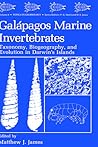 Galápagos Marine Invertebrates: Taxonomy, Biogeography, and Evolution in Darwin's Islands