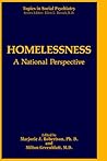 Homelessness: A National Perspective (Topics in Social Psychiatry)