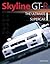Skyline GTR: The Ultimate J...