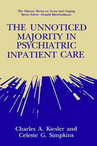 The Unnoticed Majority in Psychiatric Inpatient Care (Springer Series on Stress and Coping)