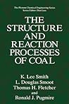 The Structure and Reaction Processes of Coal (The Plenum Chemical Engineering Series)