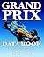 Grand Prix Data Book: A Complete Record of the Formula 1 World Championship from 1950