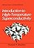 Introduction to High-Temperature Superconductivity (Selected Topics in Superconductivity)