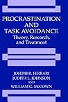 Procrastination and Task Avoidance: Theory, Research, and Treatment (The Springer Series in Social Clinical Psychology)