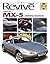 Do It Up ! (Miata/ Eunos) Mazda MX-5: A Practical Guide To Renovation On A Budget