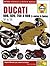 Ducati 600, 620, 750 & 900 2-valve V-Twins '91 to '05 (Haynes Service & Repair Manual)