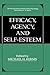 Efficacy, Agency, and Self-Esteem (The Springer Series in Social Clinical Psychology)