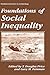 Foundations of Social Inequ...
