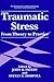 Traumatic Stress: From Theo...