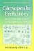 Chesapeake Prehistory: Old Traditions, New Directions (Interdisciplinary Contributions to Archaeology)