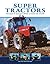 Super Tractors: Farmyard Monsters from Around the World