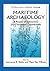 Maritime Archaeology: A Rea...
