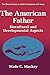 The American Father: Biocultural and Developmental Aspects (The Springer Series in Adult Development and Aging)