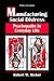 Manufacturing Social Distress: Psychopathy in Everyday Life (Path in Psychology)