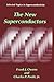 The New Superconductors (Selected Topics in Superconductivity)
