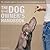 Dog Owner's Handbook: The Complete Guide to Choosing, Training and Pampering Your Pet