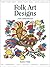 Folk Art Designs: Design Source Book 18