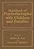 Handbook of Psychotherapies with Children and Families