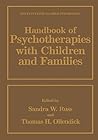 Handbook of Psychotherapies with Children and Families