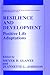 Resilience and Development: Positive Life Adaptations (Longitudinal Research in the Social and Behavioral Sciences: An Interdisciplinary Series)