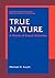 True Nature by Michael R. Kauth