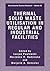 Thermal Solid Waste Utilisation in Regular and Industrial (Environmental Science Research Volume 58)
